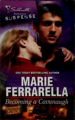 Becoming A Cavanaugh (Silhouette Romantic Suspense)