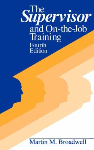 The Supervisor And On-The-Job Training: Fourth Edition