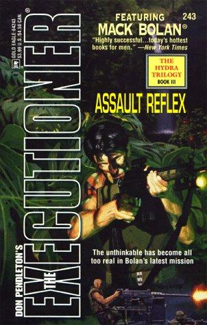 Assault Reflex (The Executioner #243) (Don Pendleton's The Executioner, No 243)