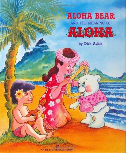 Aloha Bear And The Meaning Of Aloha