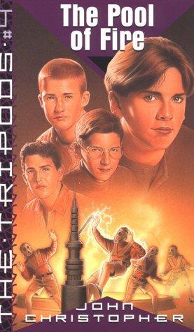 The Pool Of Fire: The Tripods Trilogy, Volume 3