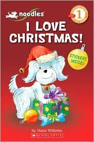 Noodles: I Love Christmas (Scholastic Reader Level 1)