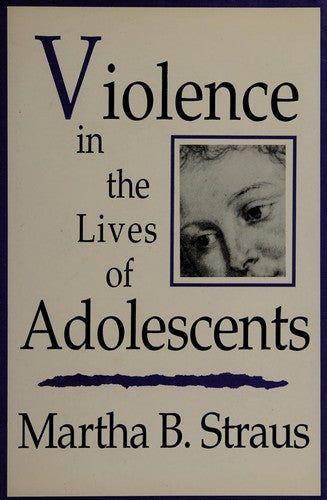 Violence In The Lives Of Adolescents