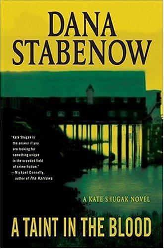A Taint in the Blood: A Kate Shugak Novel