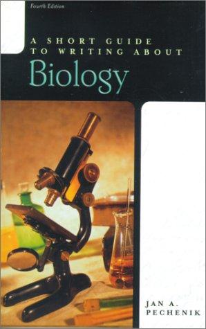 A Short Guide To Writing About Biology (4th Edition)
