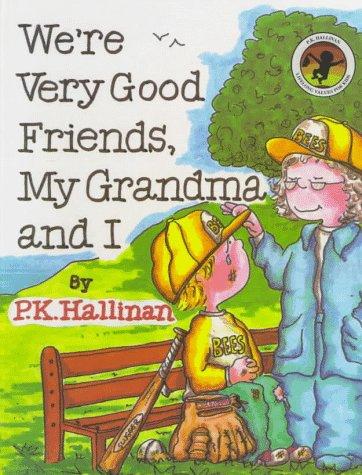 We're Very Good Friends, My Grandma And I (We're Very Good Friends (Hardcover Ideals))