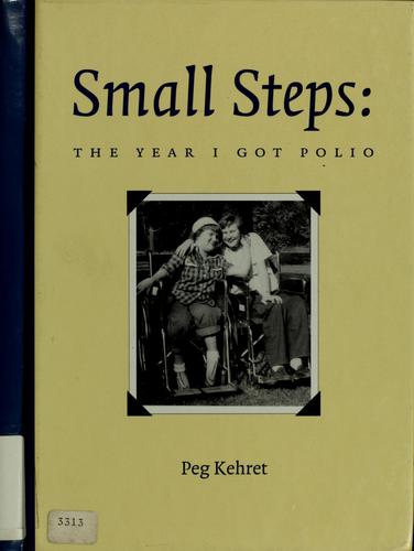 Small Steps: The Year I Got Polio