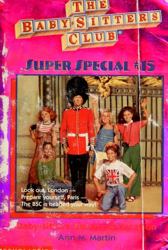 Baby-Sitters' European Vacation (Baby-Sitters Club Super Special)