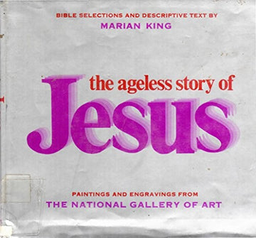 The Ageless Story Of Jesus