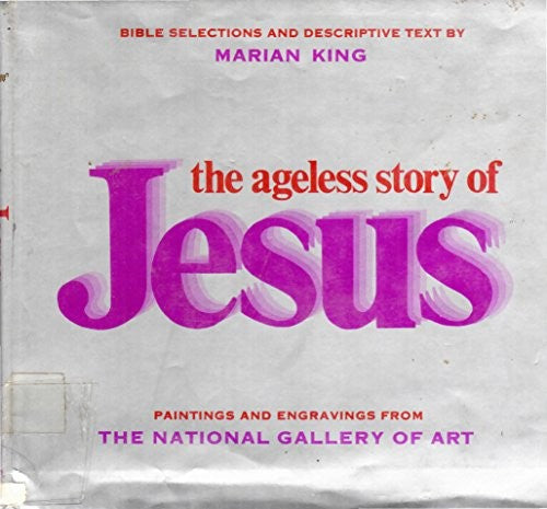The Ageless Story Of Jesus