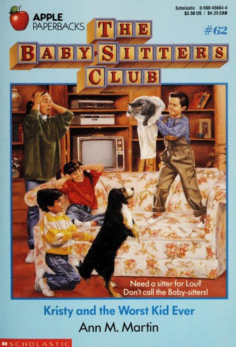 Kristy And The Worst Kid Ever (Baby-Sitters Club)