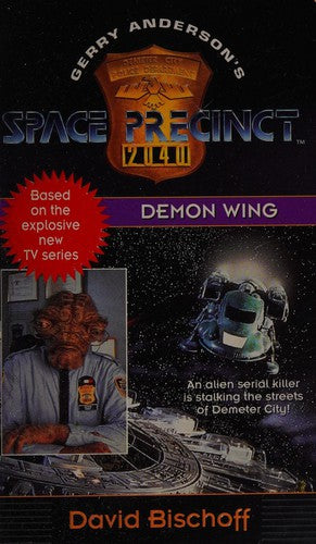Demon Wing (Space Precinct, No 2)