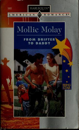 From Drifter To Daddy (Harlequin American Romance, No. 560)