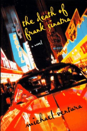 The Death of Frank Sinatra: A Novel