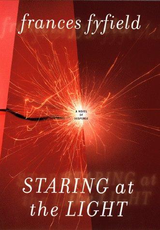 Staring At The Light: A Sarah Fortune Mystery (Attorney Sarah Fortune Mysteries)