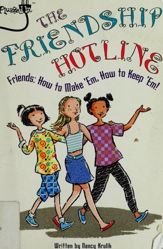 The Friendship Hotline: How To Make 'em, How To Keep 'em (Plugged In)