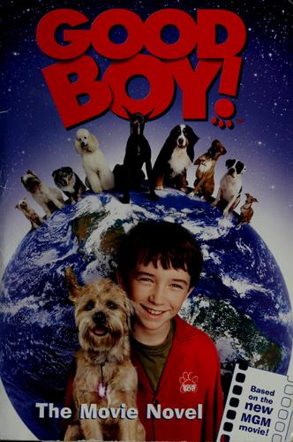 Good Boy!: The Movie Novel (Good Boy!)