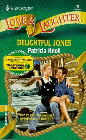 Delightful Jones (Harlequin Love & Laughter , No 53)