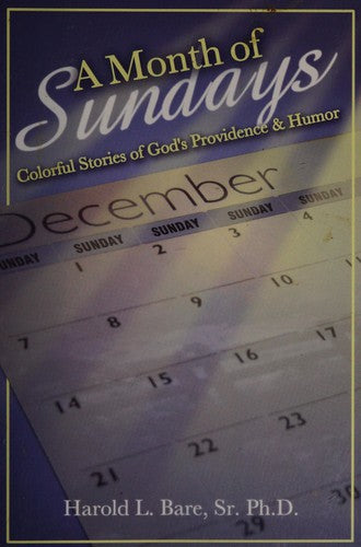 A Month Of Sundays (with wrting on the first page): colorful stories of God's providence & humor