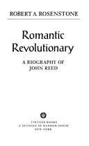 Romantic Revolutionary: a biography of John Reed
