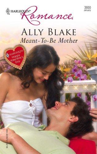 Meant-To-Be Mother (Harlequin Romance)