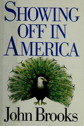 Showing Off In America: from conspicuous consumption to parody display