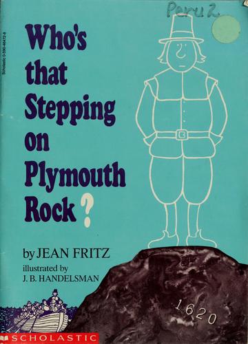 Who's That Stepping On Plymouth Rock?