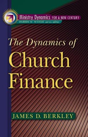 Dynamics Of Church Finance, The (Ministry Dynamics For A New Century)