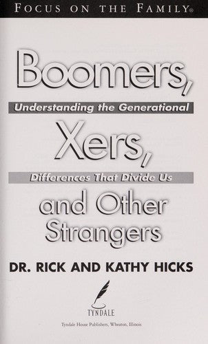 Boomers, X-Ers, And Other Strangers: Understanding/Generational Differences/Divide Us: understanding the generational differences that divide us