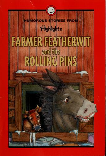 Farmer Featherwit And The Rolling Pins