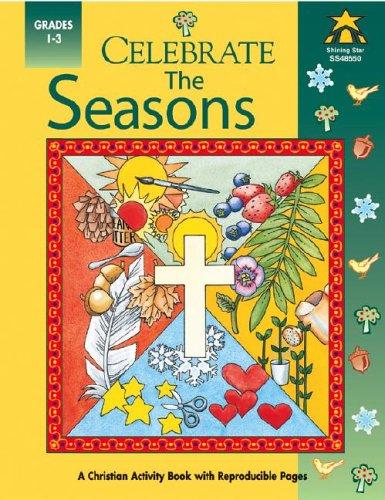Celebrate The Seasons, Grades 1-3: (Grades 1-3)
