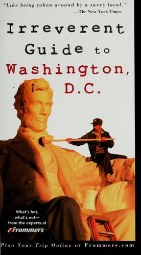 Frommer's Irreverent Guide To Washington, D.C.