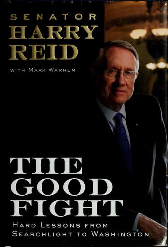 The Good Fight: hard lessons from searchlight to Washington