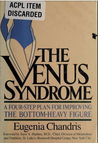 The Venus Syndrome: a four-step plan for improving the bottom-heavy figure