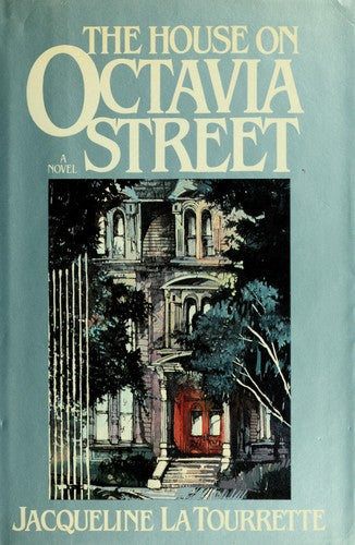The House On Octavia Street