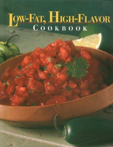 Low-Fat, High-Flavor Cookbook (Today's Gourmet)