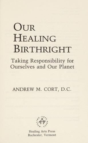 Our Healing Birthright: Taking Responsibility for Ourselves and Our Planet