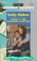 Elise & The Hotshot Lawyer: New Year's Bachelors