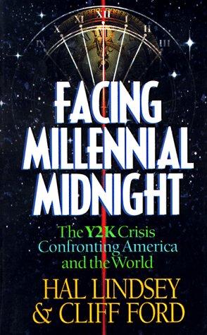 Facing Millennium Midnight: the y2k crisis onfronting america and the world
