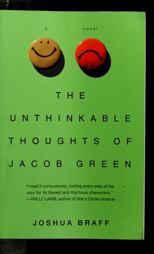 The Unthinkable Thoughts Of Jacob Green: A Novel