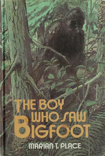 The Boy Who Saw Bigfoot