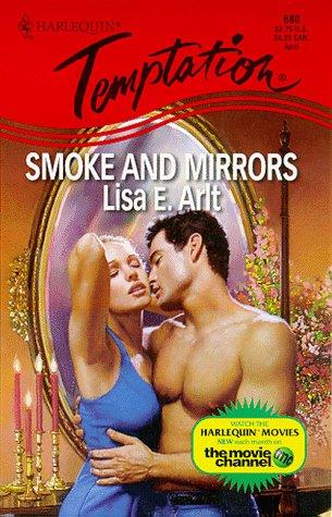 Smoke And Mirrors (Harlequin Temptation, No 680)
