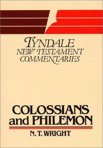The Epistles Of Paul To The Colossians And To Philemon: An Introduction And Commentary (Tyndale New Testament Commentaries): an introduction and commentary
