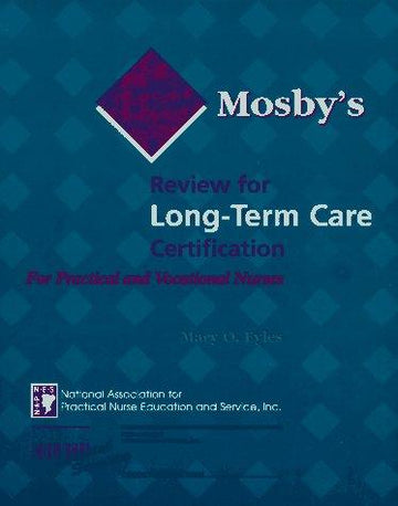 Mosby's Review For Long-Term Care Certification For Practical And Vocational Nurses