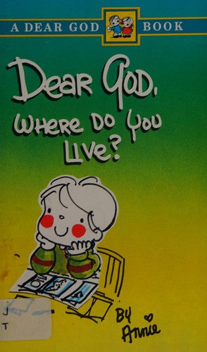 Dear God, Where Do You Live