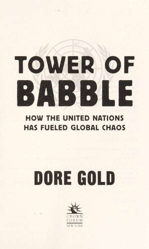 Tower Of Babble: How The United Nations Has Fueled Global Chaos