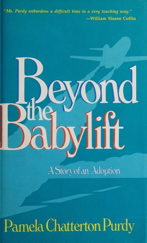 Beyond The Babylift: A Story of an Adoption