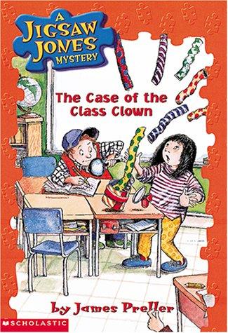 Jigsaw Jones #12: The Case Of The Class Clown (Jigsaw Jones)