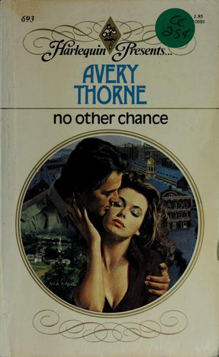 No Other Chance (Harlequin Presents #693)