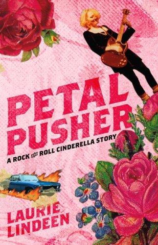 Petal Pusher: A Rock And Roll Cinderella Story